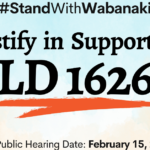 Illustration in blue and tan with text Testify in Support of LD 1626 and Wabanaki Alliance logo