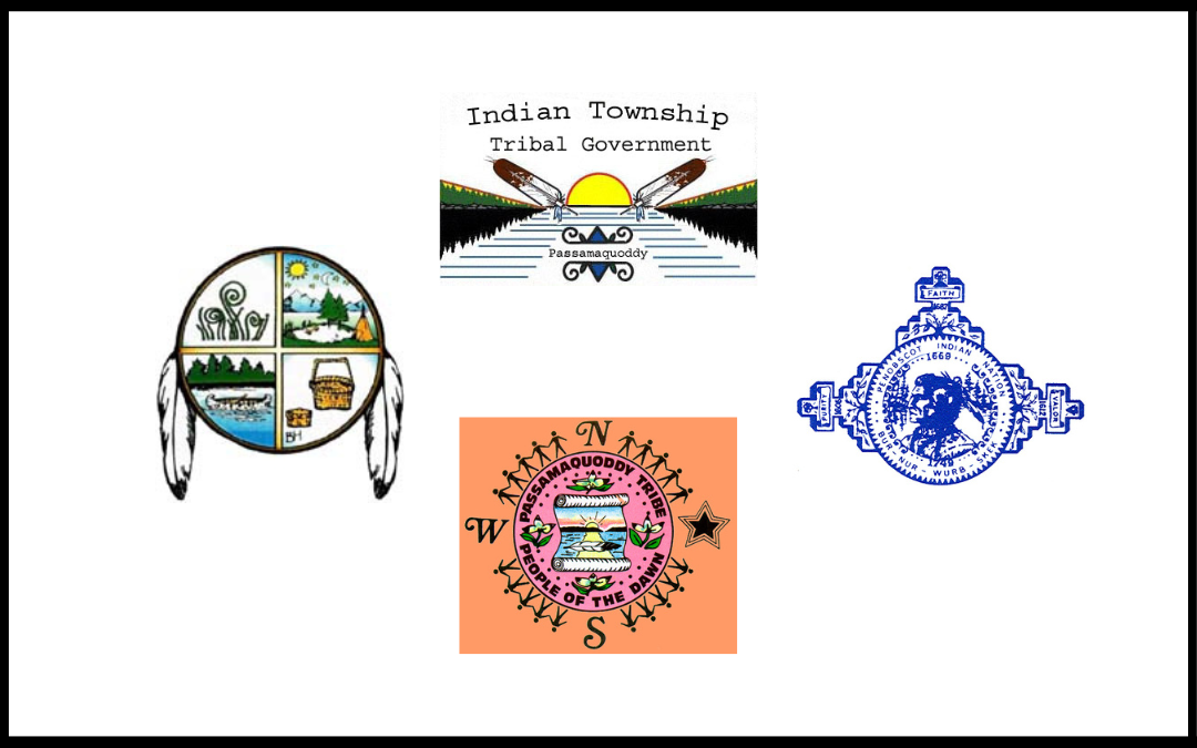 Logos for Passamaquoddy at Sipayik Passamaquoddy at Motahkmikuk Penobsot Nation and Houlton Band of Maliseet Indians