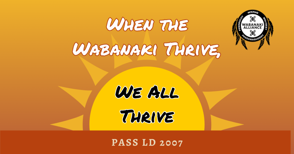 Maine House Passes LD 2007 Wabanaki Sovereignty Bill Wabanaki Alliance